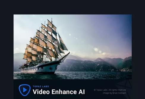 Topaz Video Enhance AI汉化版 v2.6.4 一键增强画质软件